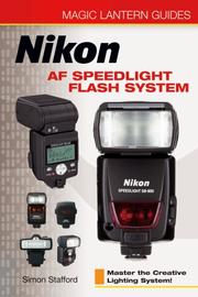 Cover of: Nikon AF speedlight flash system by Simon Stafford