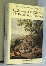Cover of: La Savoie de la Réforme à la Révolution française