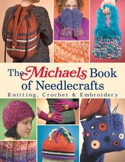 Cover of: The Michaels book of needlecrafts
