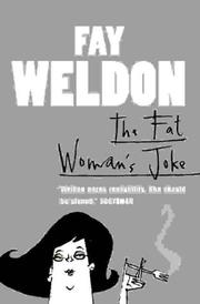 Cover of: The Fat Woman's Joke by Fay Weldon
