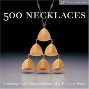 Cover of: 500 Necklaces: Contemporary Interpretations of a Timeless Form (Lark Jewelry Book)