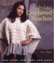 Cover of: Fabulous crocheted ponchos by Terry Taylor
