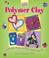 Cover of: Kids' Crafts: Polymer Clay
