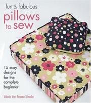 Cover of: Fun & Fabulous Pillows to Sew by Valerie Van Arsdale Shrader