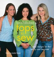 Cover of: Fun & Fabulous Tops to Sew: 10 Easy Designs for the Totally Cool Beginner (Fun & Fabulous)