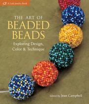 Cover of: The Art of Beaded Beads | Jean Campbell