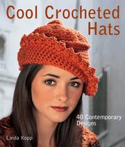 Cover of: Cool Crocheted Hats: 40 Contemporary Designs