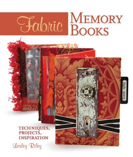 Fabric Memory Books: Techniques, Projects, Inspiration book cover