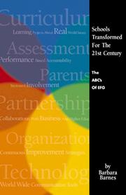 Schools transformed for the 21st century : the abc's of EFG by Barbara Barnes