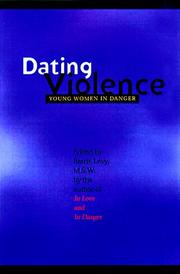 Cover of: Dating Violence by Barrie Levy, Barrie Levy