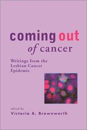 Cover of: Coming Out of Cancer: Writings from the Lesbian Cancer Epidemic