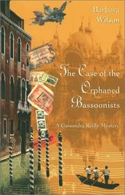 Cover of: The case of the orphaned bassoonists: a Cassandra Reilly mystery