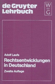 Cover of: Rechtsentwicklungen in Deutschland by Adolf Laufs