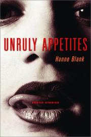 Cover of: Unruly Appetites: Erotica