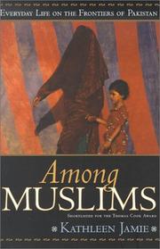 Cover of: Among Muslims by Kathleen Jamie