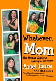 Cover of: Whatever, mom by Ariel Gore