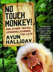 Cover of: No touch monkey!: and other travel lessons learned too late