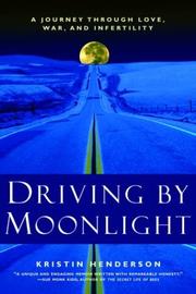 Cover of: Driving by moonlight: a journey through love, war, and infertility