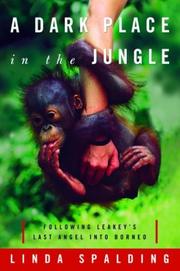 A Dark Place in the Jungle by Linda Spalding
