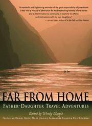 Cover of: Far from Home: Father-Daughter Travel Adventures