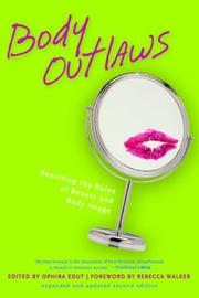 Cover of: Body outlaws: rewriting the rules of beauty and body image