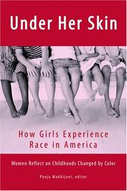Cover of: Under Her Skin: How Girls Experience Race in America (Live Girls)