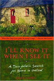 Cover of: I'll Know It When I See It by Alice Carey