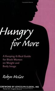 Cover of: Hungry for more: a keeping-it-real guide for Black women on weight and body image