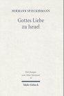 Cover of: Gottes Liebe zu Israel: Studien zur Theologie des Alten Testaments
