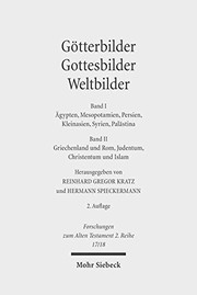 Cover of: Gotterbilder - Gottesbilder - Weltbilder: Polytheismus Und Monotheismus in Der Welt Der Antike. Band I: Agypten, Mesopotamien, Persien, Kleinasien, ... Zum Alten Testament 2.Reihe) (German Edition)