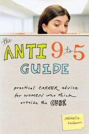 Cover of: The Anti 9-to-5 Guide by Michelle Goodman