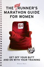 The nonrunner's marathon guide for women by Dawn Dais