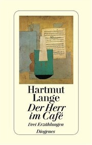 Cover of: Der Herr im Café: Drei Erzählungen