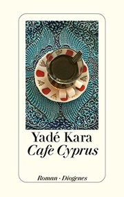 Cover of: Cafe Cyprus by Yadé Kara