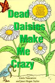 Cover of: Dead Daisies Make Me Crazy: Garden Solutions Without Chemical Pollution