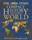 Cover of: The "Times" Compact History of the World