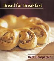 Cover of: Bread for Breakfast by Beth Hensperger