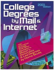 Cover of: College Degrees by Mail & Internet: 100 Accredited Schools That Offer Bachelor'S, Master'S, Doctorates, and Law Degrees by Distance Learning (College Degrees By Mail and Internet)