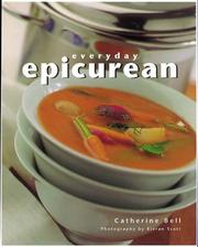 Cover of: Everyday epicurean: simple, stylish recipes for the home chef