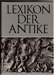 Cover of: Lexikon der Antike by [herausgegeben von Johannes Irmscher in Zusammenarbeit mit Renate Johne].