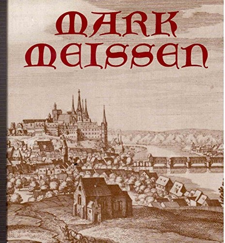 Mark Meissen by [herausgegeben von Heinz Weise ; unter Mitwirkung eines Autorenkollektivs].
