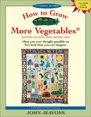 Cover of: How to Grow More Vegetables by John Jeavons