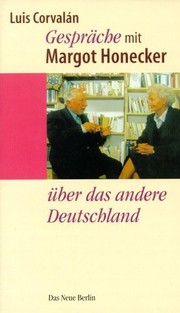 Cover of: Gespräche mit Margot Honecker über das andere Deutschland