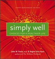 Cover of: Simply Well: Choices for a Healthy Life