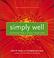 Cover of: Simply Well