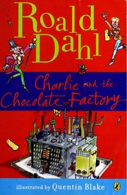 Cover of: Charlie and the Chocolate Factory