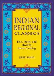 Cover of: Indian regional classics: fast, fresh, and healthy home cooking