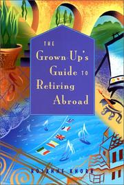 Cover of: The Grown Up's Guide to Retiring Abroad (Grown-Up's Guide)