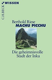 Cover of: Machu Picchu by Berthold Riese