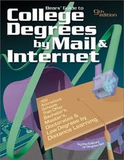 Cover of: Bears' Guide to College Degrees by Mail & Internet: 100 Accredited Schools That Offer Bachelor'S, Master'S, Doctorates, and Law Degrees by Distance Learning (College Degrees By Mail and Internet)